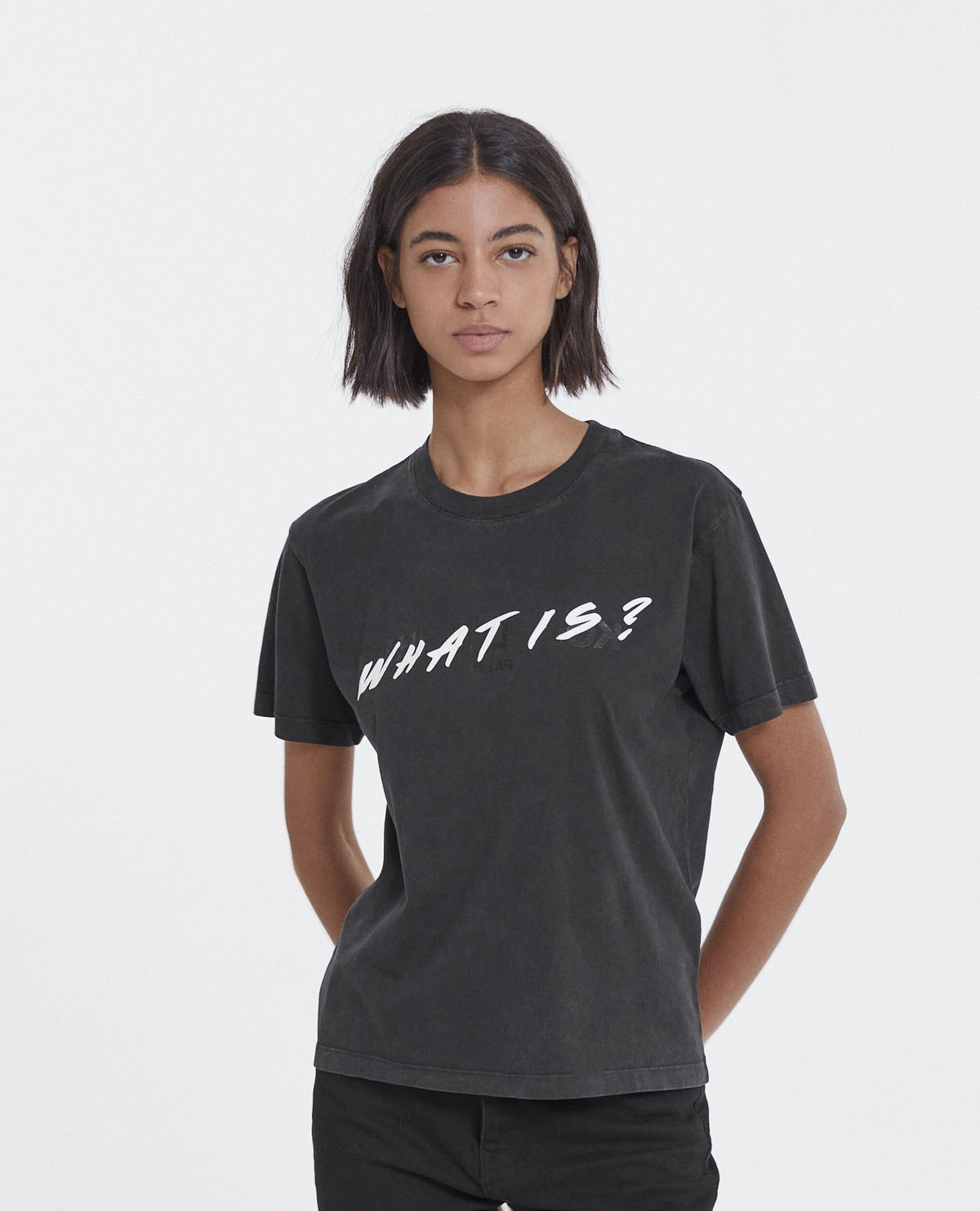 T-shirt WHAT IS, BLACK WASHED, hi-res image number null